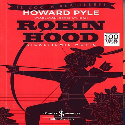Robin Hood (Kısaltılmış Metin) Robin Hood (Kısaltılmış Metin)