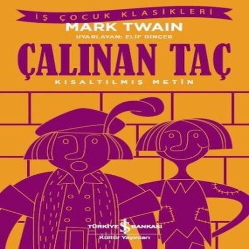 Çalınan Taç - Kısaltılmış Metin Çalınan Taç - Kısaltılmış Metin