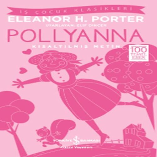 Pollyanna (Kısaltılmış Metin) Pollyanna (Kısaltılmış Metin)