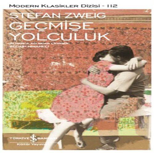 Geçmişe Yolculuk - Modern Klasikler Dizisi Geçmişe Yolculuk - Modern Klasikler Dizisi