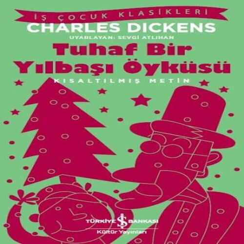 Tuhaf Bir Yılbaşı Öyküsü (Kısaltılmış Metin) Tuhaf Bir Yılbaşı Öyküsü (Kısaltılmış Metin)