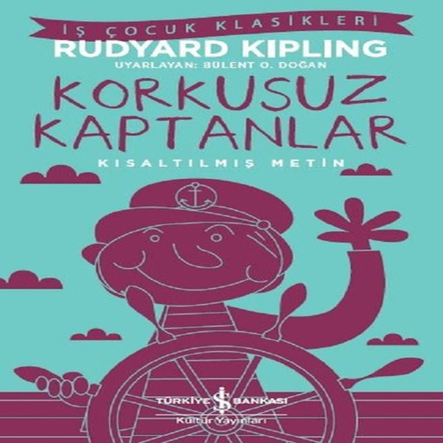 Korkusuz Kaptanlar-Kısaltılmış Metin Korkusuz Kaptanlar-Kısaltılmış Metin
