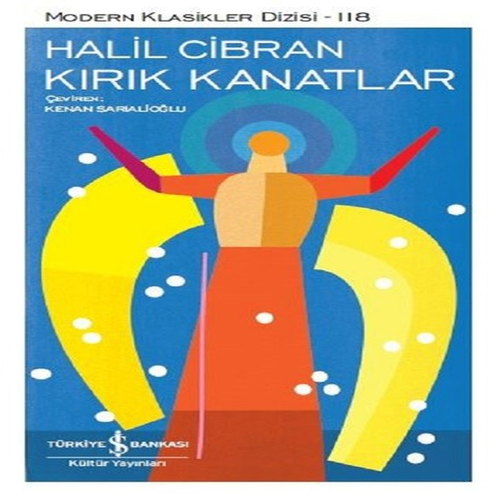 Kırık Kanatlar - Modern Klasikler Dizisi Kırık Kanatlar - Modern Klasikler Dizisi
