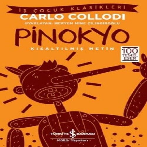 Pinokyo-Kısaltılmış Metin Pinokyo-Kısaltılmış Metin