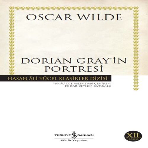 Dorian Gray'in Portresi - Hasan Ali Yücel Klasikleri Dorian Gray'in Portresi - Hasan Ali Yücel Klasikleri