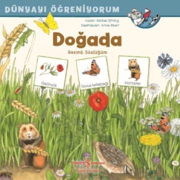 Dünyayı Öğreniyorum - Doğada - Resimli Sözlüğüm Dünyayı Öğreniyorum - Doğada - Resimli Sözlüğüm