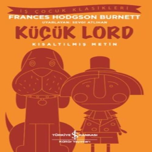 Küçük Lord (Kısaltılmış Metin) Küçük Lord (Kısaltılmış Metin)