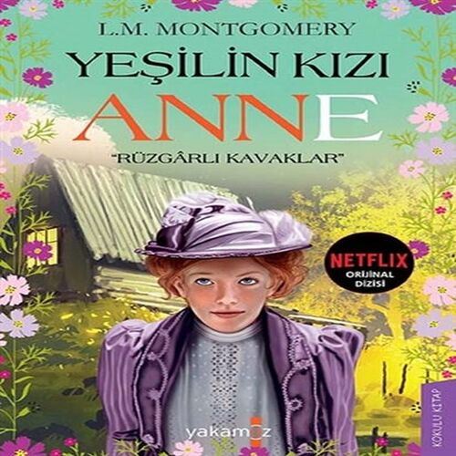 Yeşilin Kızı Anne - Rüzgarlı Kavaklar Yeşilin Kızı Anne - Rüzgarlı Kavaklar