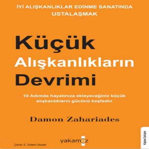 Küçük Alışkanlıkların Devrimi Küçük Alışkanlıkların Devrimi