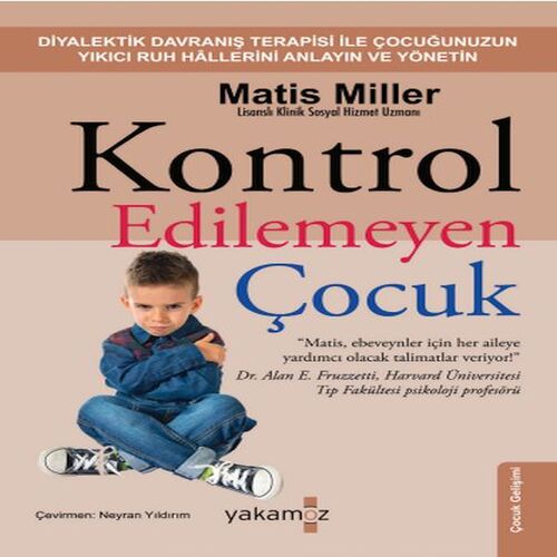 Kontrol Edilemeyen Çocuk Kontrol Edilemeyen Çocuk