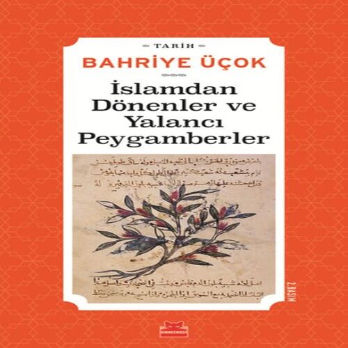İslamdan Dönenler ve Yalancı Peygamberler - (Hicri 7. -11. Yıllar) İslamdan Dönenler ve Yalancı Peygamberler - (Hicri 7. -11. Yıllar)