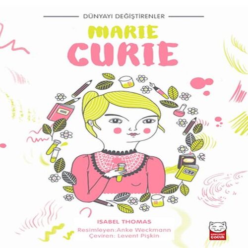Dünyayı Değiştirenler - Marie Curie Dünyayı Değiştirenler - Marie Curie