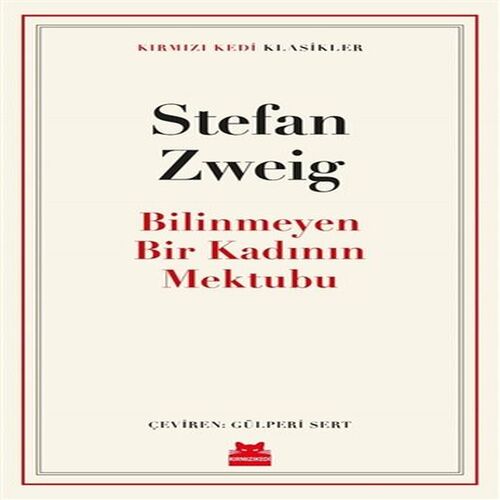 Bilinmeyen Bir Kadının Mektubu Bilinmeyen Bir Kadının Mektubu