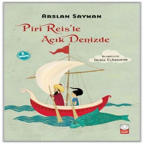 Piri Reis’le Açık Denizde Piri Reis’le Açık Denizde