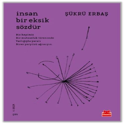 İnsan Bir Eksik Sözdür İnsan Bir Eksik Sözdür