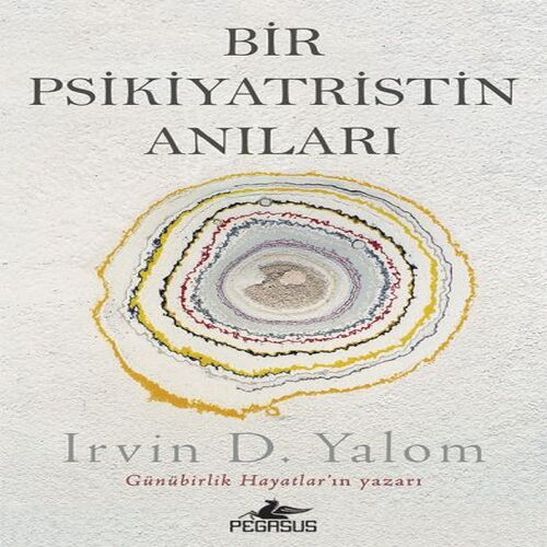 Bir Psikiyatristin Anıları Bir Psikiyatristin Anıları