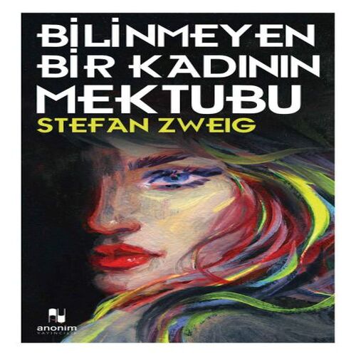 Bilinmeyen Bir Kadının Mektubu Bilinmeyen Bir Kadının Mektubu