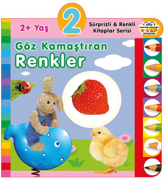 Yaş Göz Kamaştıran Renkler (2+Yaş) Yaş Göz Kamaştıran Renkler (2+Yaş)