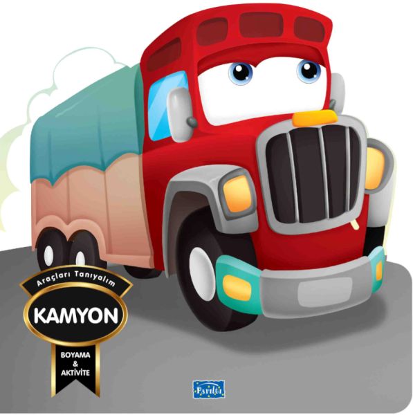 Araçları Tanıyalım - Kamyon Araçları Tanıyalım - Kamyon