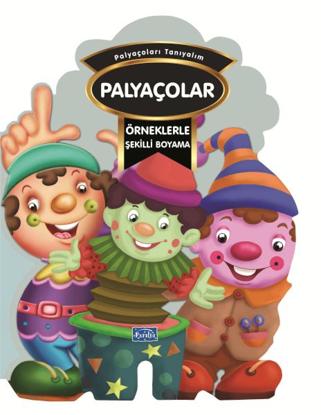 Örneklerle Şekilli Boyama - Palyaçolar Örneklerle Şekilli Boyama - Palyaçolar
