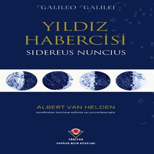 Yıldız Habercisi - Sidereus Nuncius Yıldız Habercisi - Sidereus Nuncius