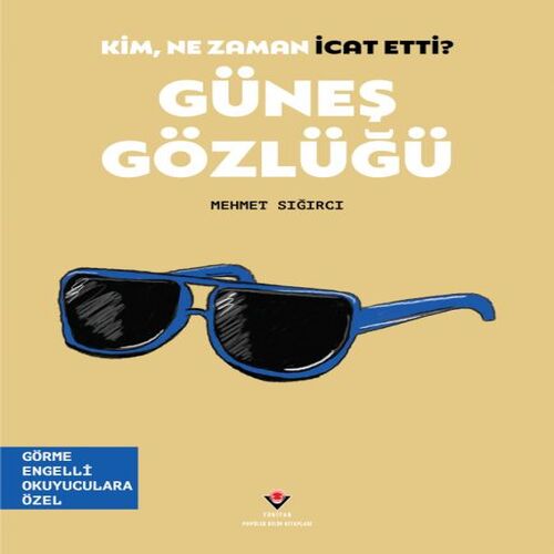 Kim, Ne Zaman İcat Etti? Güneş Gözlüğü Kim, Ne Zaman İcat Etti? Güneş Gözlüğü