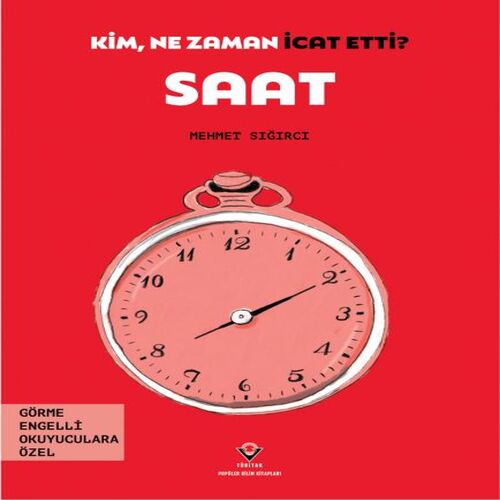Kim, Ne Zaman İcat Etti? Saat Kim, Ne Zaman İcat Etti? Saat