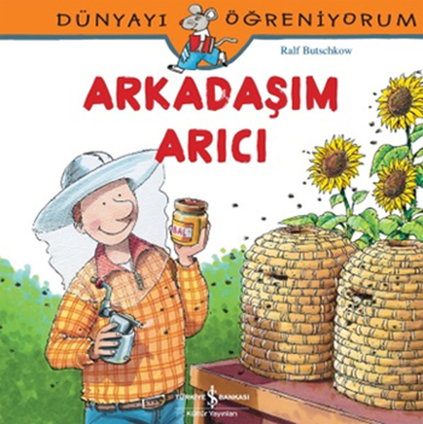 Dünyayı Öğreniyorum - Arkadaşım Arıcı Dünyayı Öğreniyorum - Arkadaşım Arıcı