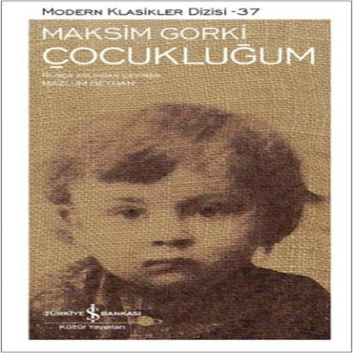 Çocukluğum - Modern Klasikler Dizisi Çocukluğum - Modern Klasikler Dizisi