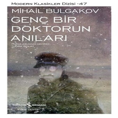 Genç Bir Doktorun Anıları - Modern Klasikler Dizisi Genç Bir Doktorun Anıları - Modern Klasikler Dizisi