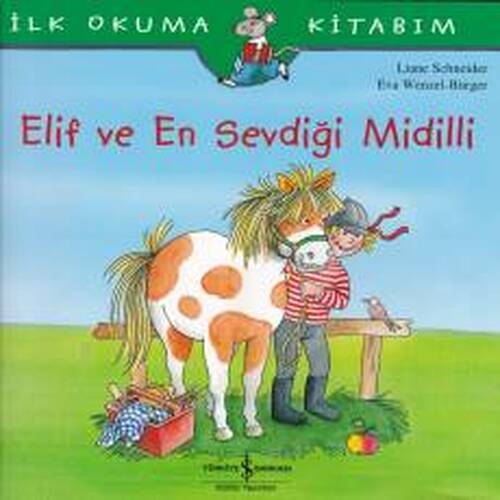 İlk Okuma Kitabım - Elif ve En Sevdiği Midilli İlk Okuma Kitabım - Elif ve En Sevdiği Midilli