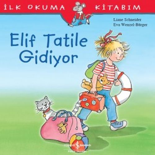 İlk Okuma Kitabım - Elif Tatile Gidiyor İlk Okuma Kitabım - Elif Tatile Gidiyor