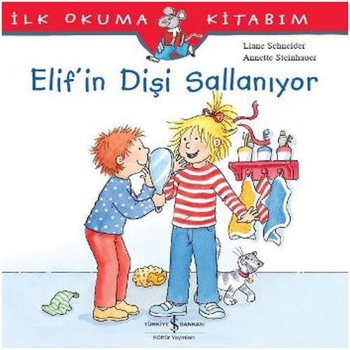 İlk Okuma Kitabım - Elif'in Dişi Sallanıyor İlk Okuma Kitabım - Elif'in Dişi Sallanıyor