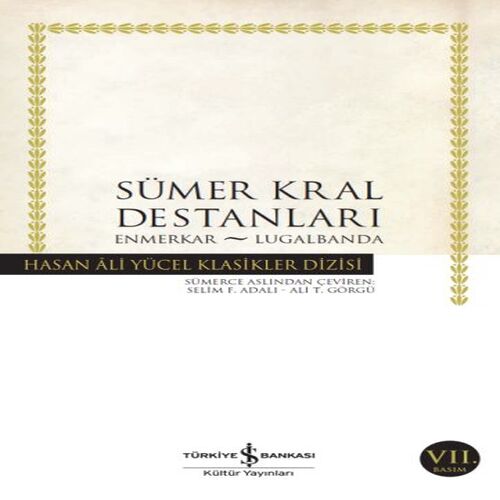 Sümer Kral Destanları - Hasan Ali Yücel Klasikleri Sümer Kral Destanları - Hasan Ali Yücel Klasikleri