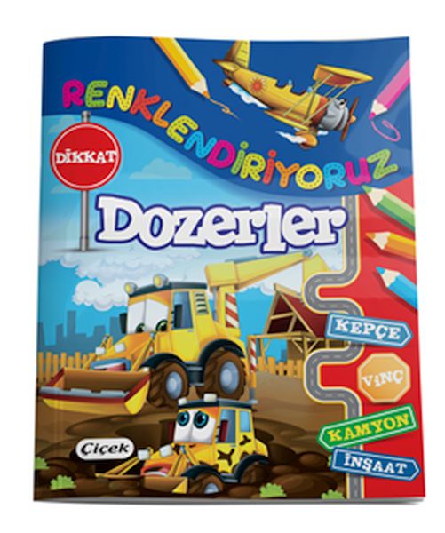 Renklendiriyoruz - Dozerler Renklendiriyoruz - Dozerler