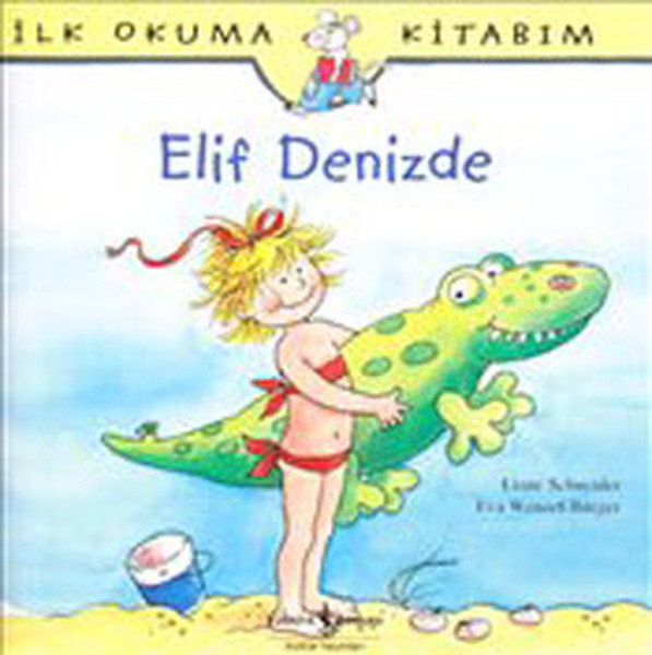 İlk Okuma Kitabım Elif Denizde İlk Okuma Kitabım Elif Denizde