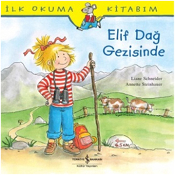 İlk Okuma Kitabım Elif Dağ Geizisinde İlk Okuma Kitabım Elif Dağ Geizisinde