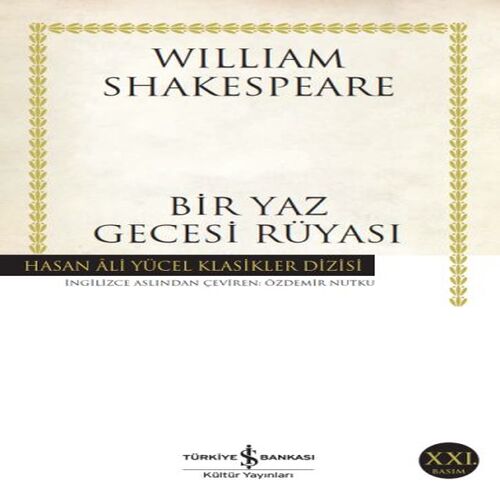 Bir Yaz Gecesi Rüyası - Hasan Ali Yücel Klasikleri Bir Yaz Gecesi Rüyası - Hasan Ali Yücel Klasikleri