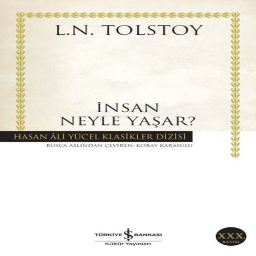 İnsan Neyle Yaşar - Hasan Ali Yücel Klasikleri İnsan Neyle Yaşar - Hasan Ali Yücel Klasikleri