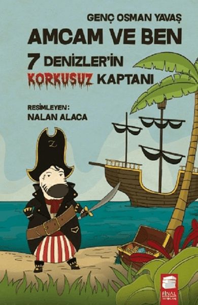 Amcam ve Ben - 7 Denizler'in Korkusuz Kaptanı Amcam ve Ben - 7 Denizler'in Korkusuz Kaptanı