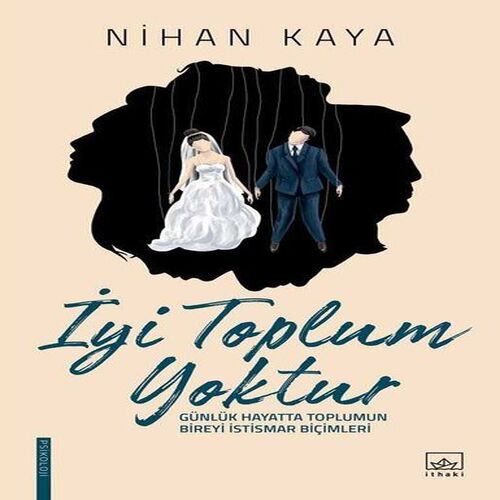 İyi Toplum Yoktur İyi Toplum Yoktur