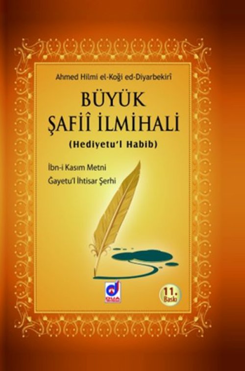 Büyük Şafii İlmihali (Hediyetu'l Habib) Büyük Şafii İlmihali (Hediyetu'l Habib)