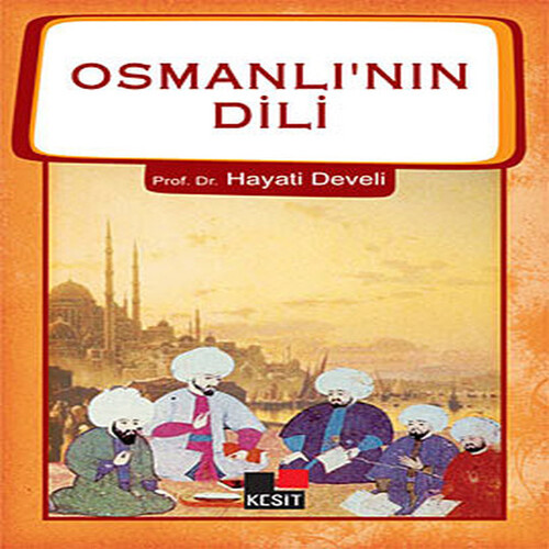 Osmanlının Dili Osmanlının Dili