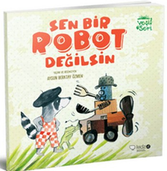 Sen Bir Robot Değilsin Sen Bir Robot Değilsin