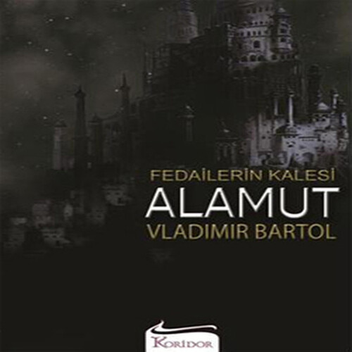 Fedailerin Kalesi Alamut Fedailerin Kalesi Alamut
