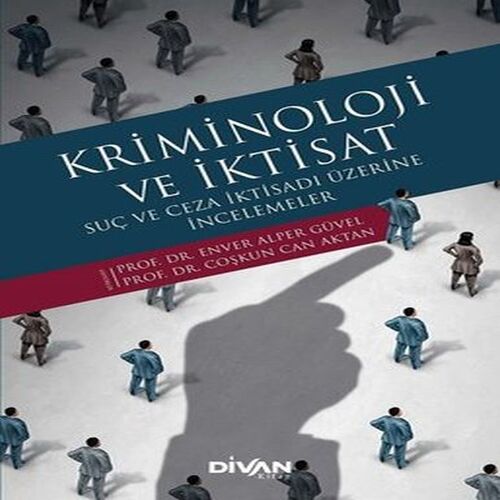 Kriminoloji ve İktisat Kriminoloji ve İktisat