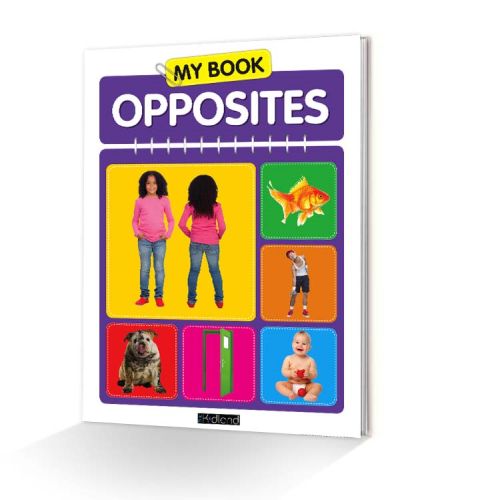 My Book - Opposites My Book - Opposites