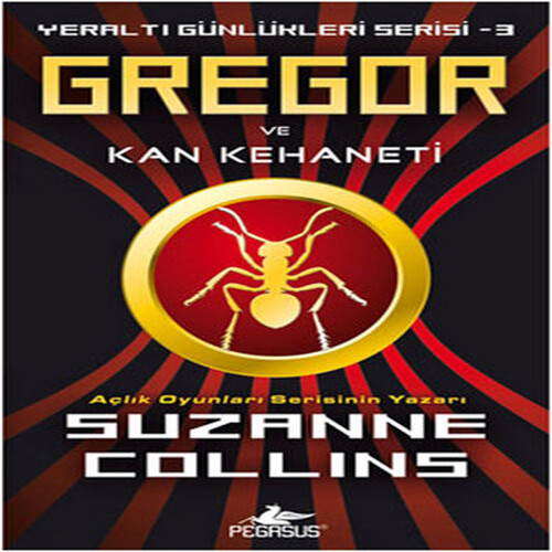Gregor ve Kan Kehaneti / Yeraltı Günlükleri Serisi -3 Gregor ve Kan Kehaneti / Yeraltı Günlükleri Serisi -3