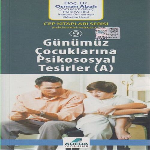 Günümüz Çocuklarına Psikososyal Tesirler Günümüz Çocuklarına Psikososyal Tesirler