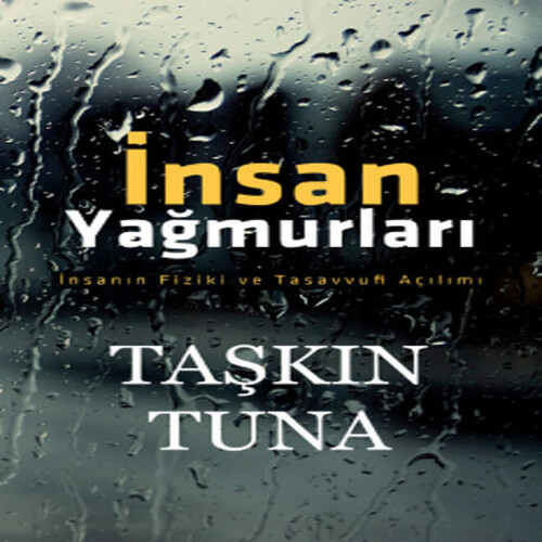 İnsan Yağmurları İnsan Yağmurları